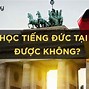 Học Tiếng Đức Để Làm Gì